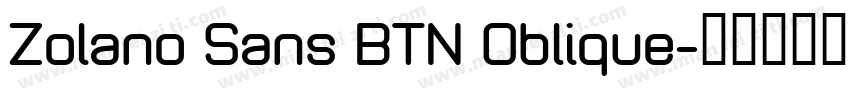 Zolano Sans BTN Oblique字体转换